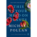 This Is Your Mind on Plants - Paperback