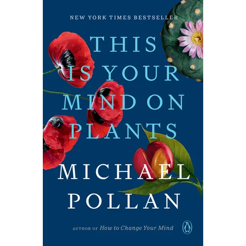 This Is Your Mind on Plants - Paperback