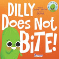 Dilly Does Not Bite!: A Read-Aloud Toddler Guide About Biting (Ages 2-4) - Paperback