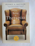 On Being a Therapist, 4th Edition by Jeffrey A. Kottler