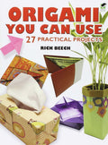 Origami You Can Use: 27 Practical Projects (Dover Origami Pa
