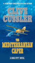 The Mediterranean Caper (Dirk Pitt Adventure) by Cussler