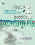 Black Ants and Buddhists by Cowhey, Mary