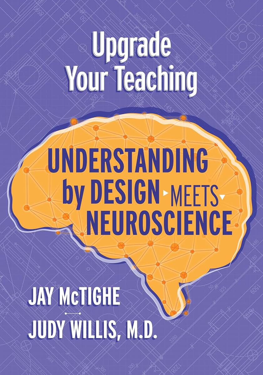 Upgrade Your Teaching: Understanding by Design Meets Neurosc