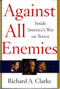 Against All Enemies: Inside America's War on Terror by Richa