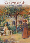 Cranford by Elizabeth Cleghorn Gaskell