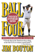 Ball Four: Twentieth Anniversary Edition by Jim Bouton