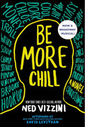 Be More Chill by Ned Vizzini (Paperback)