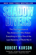 Shadow Divers: True Adventure of Two Americans Who Risked