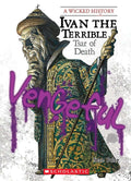 Ivan the Terrible (Wicked History) (Library Edition) (A Wick