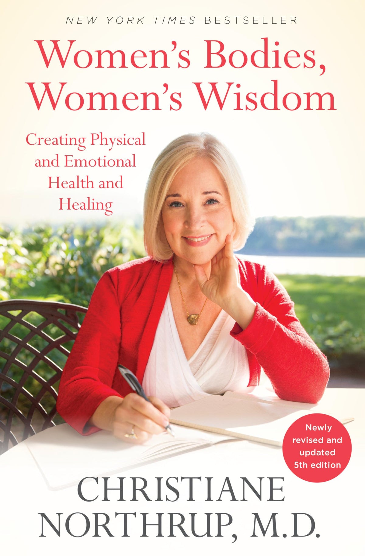 Women's Bodies, Women's Wisdom: Creating Physical and Emotio