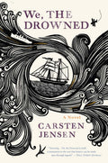 We, the Drowned by Jensen, Carsten