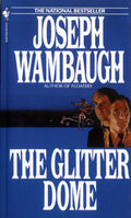 The Glitter Dome: A Novel by Wambaugh, Joseph