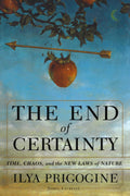 The End of Certainty by Ilya Prigogine (Paperback)