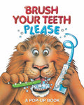 Brush Your Teeth, Please: A Pop-up Book (2) by Pidgeon, Jean