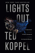 Lights Out: A Cyberattack, A Nation Unprepared, Surviving th