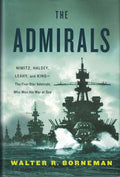 The Admirals: Nimitz, Halsey, Leahy, and King--The Five-Star
