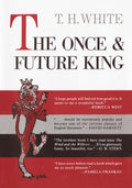 The Once and Future King by T. H. White