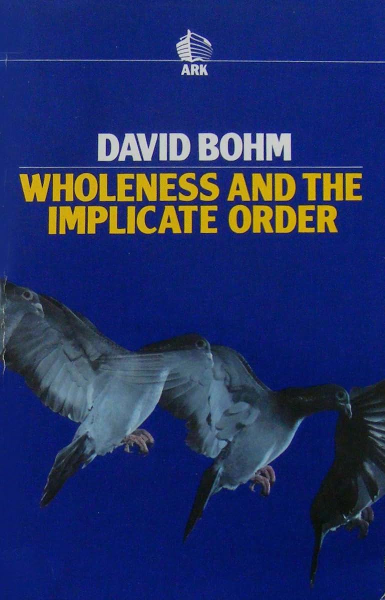 Wholeness and the Implicate Order
