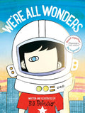 We're All Wonders: Read Together Edition by R. J. Palacio