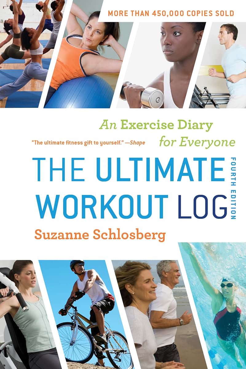The Ultimate Workout Log: An Exercise Diary for Everyone by