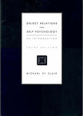 Object Relations and Self Psychology: An Introduction by St.
