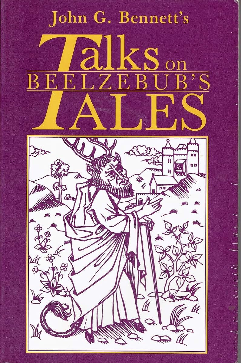 Talks on Beelzebub's Tales by John G. Bennett