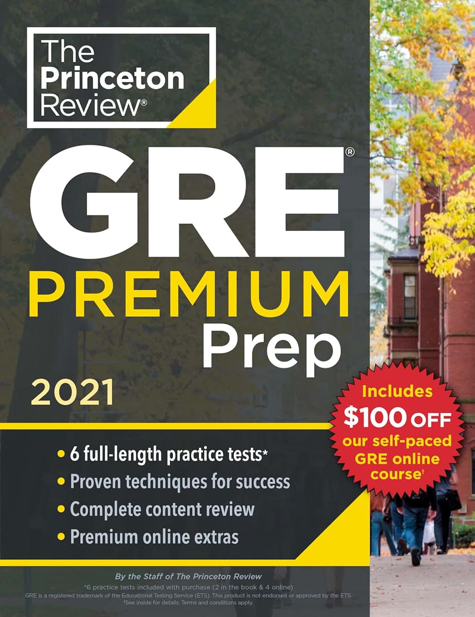Princeton Review GRE Premium Prep, 2021: 6 Practice Tests +
