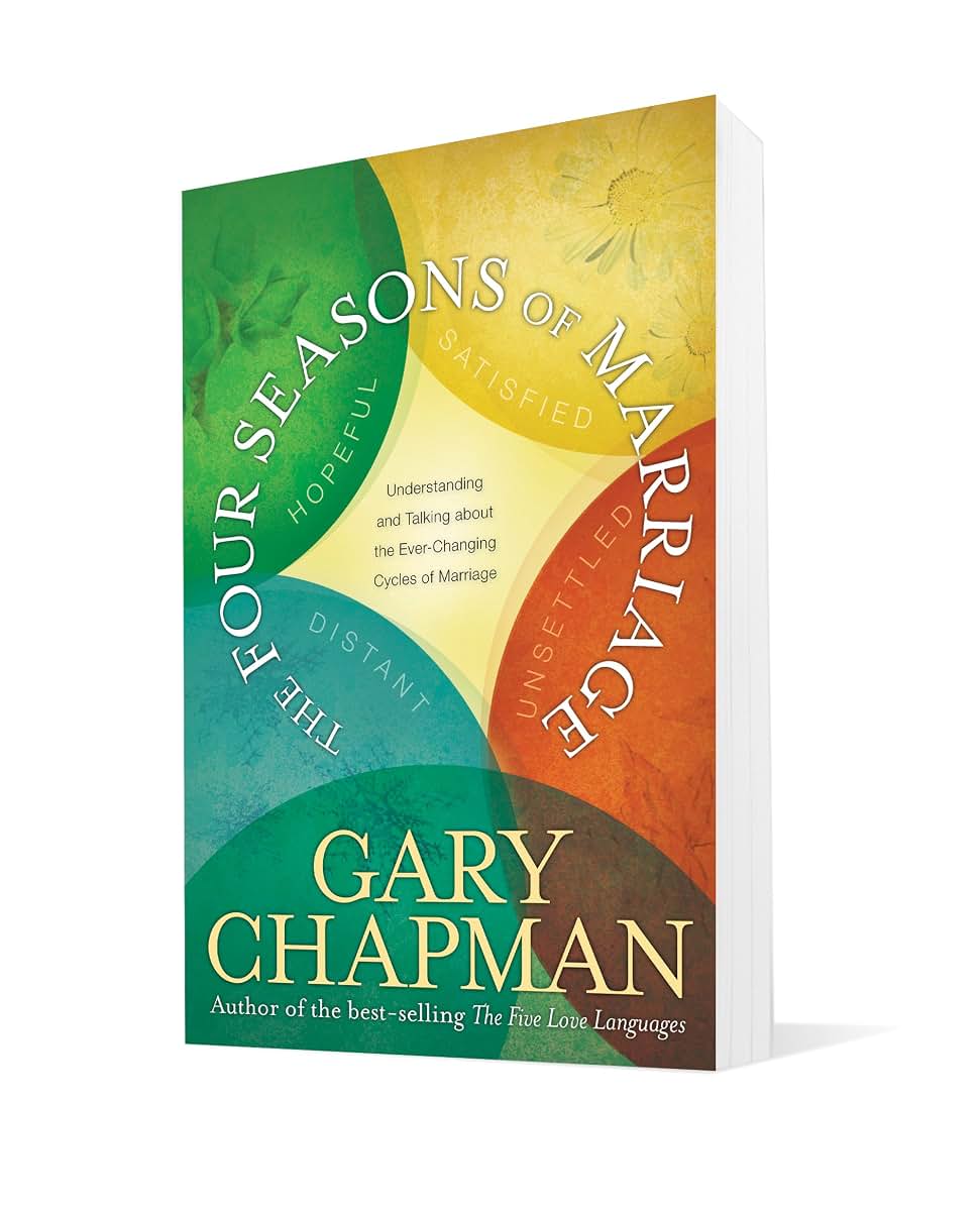 The Four Seasons of Marriage by Chapman, Gary