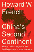 China's Second Continent: How a Million Migrants Are Buildin
