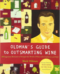 Oldman's Guide to Outsmarting Wine: 108 Ingenious Shortcuts