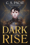 Dark Rise (Dark Rise, 1) by C. S. Pacat
