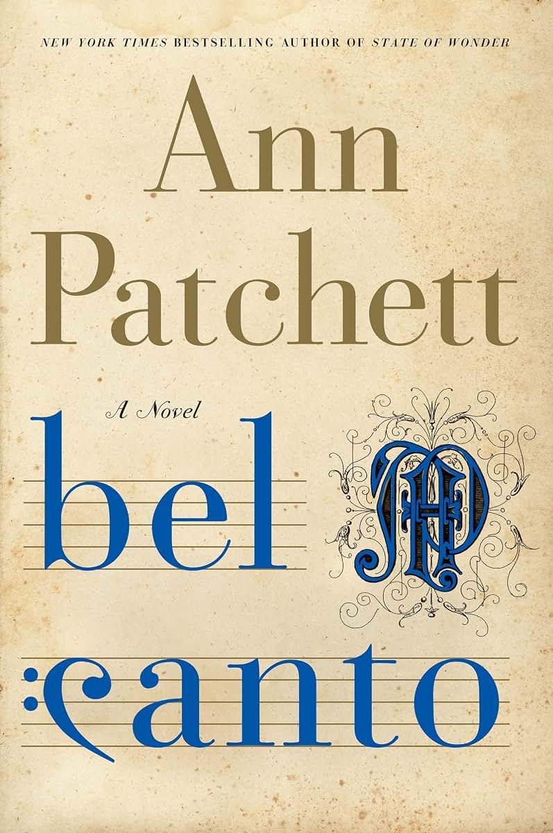 Bel Canto: A Novel by Patchett, Ann