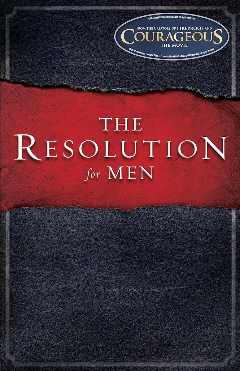 The Resolution for Men by Kendrick, Stephen