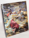 John Singer Sargent: The Sensualist by Trevor Fairbrother
