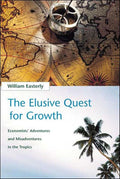 The Elusive Quest for Growth: Economists' Adventures and Mis