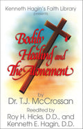 Bodily Healing and The Atonement