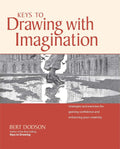 Keys to Drawing with Imagination: Strategies and Exercises