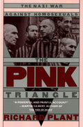 The Pink Triangle by Richard Plant