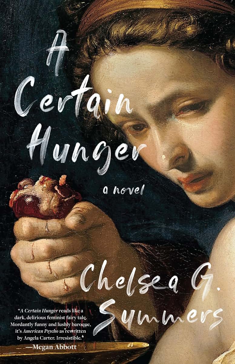 A Certain Hunger by Chelsea G. Summers (Paperback)
