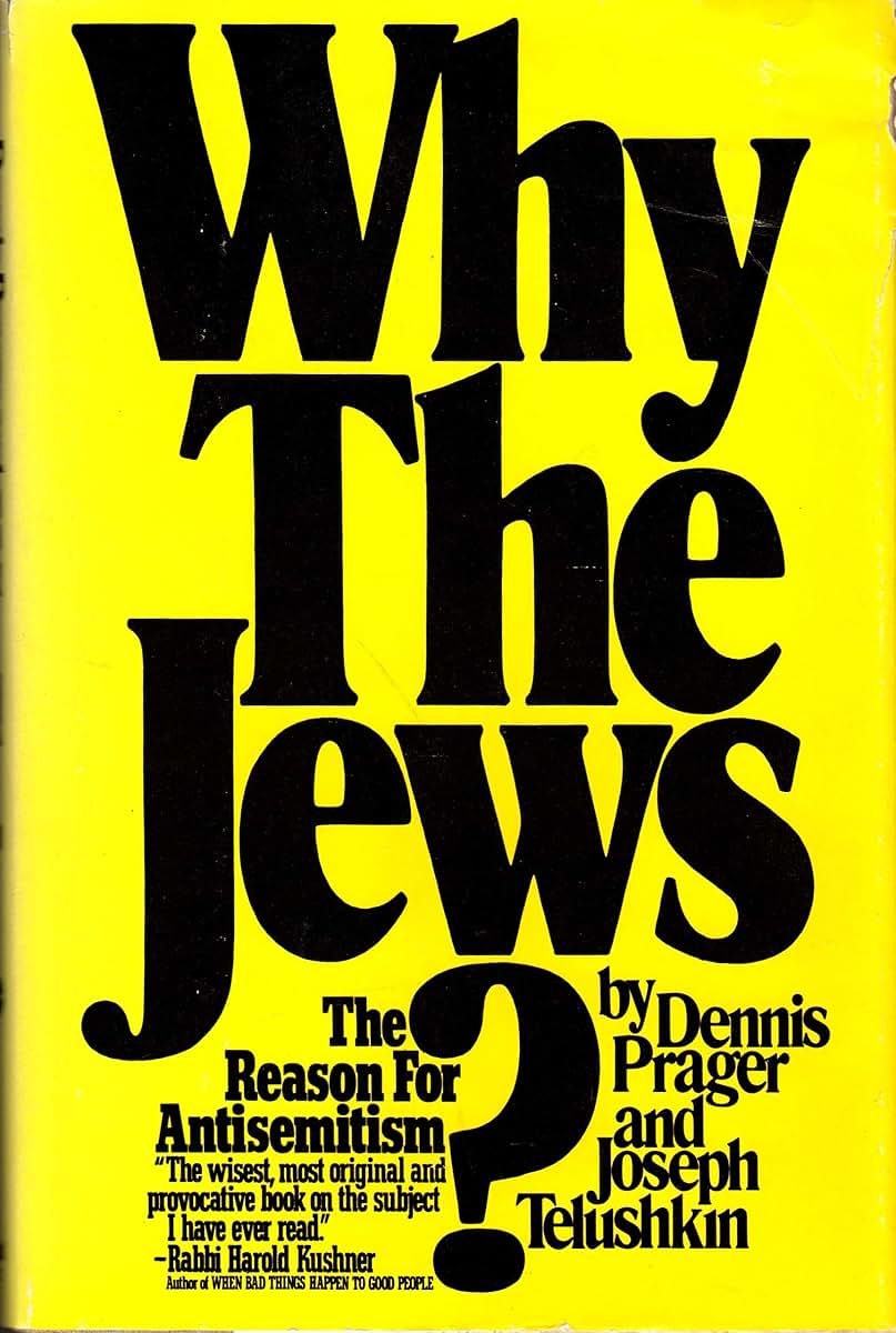 Why the Jews? The Reason for Antisemitism by Prager, Dennis