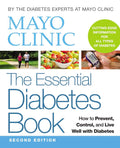 Mayo Clinic The Essential Diabetes Book
