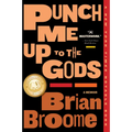 Punch Me Up to the Gods: A Memoir - Paperback
