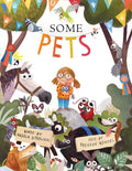 Some Pets by Angela DiTerlizzi – Picture Book