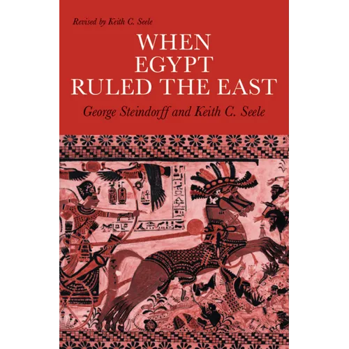When Egypt Ruled the East - Paperback
