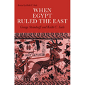 When Egypt Ruled the East - Paperback