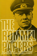 The Rommel Papers by B. H. Liddell-Hart