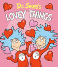 Dr. Seuss's Lovey Things Board Book