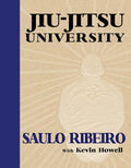 Jiu-Jitsu University by Saulo Ribeiro