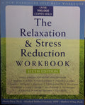 The Relaxation and Stress Reduction Workbook (A New Harbinge